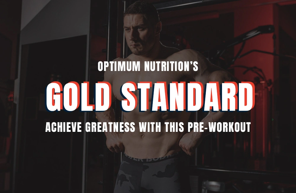 Gold standard pre-workout supplement