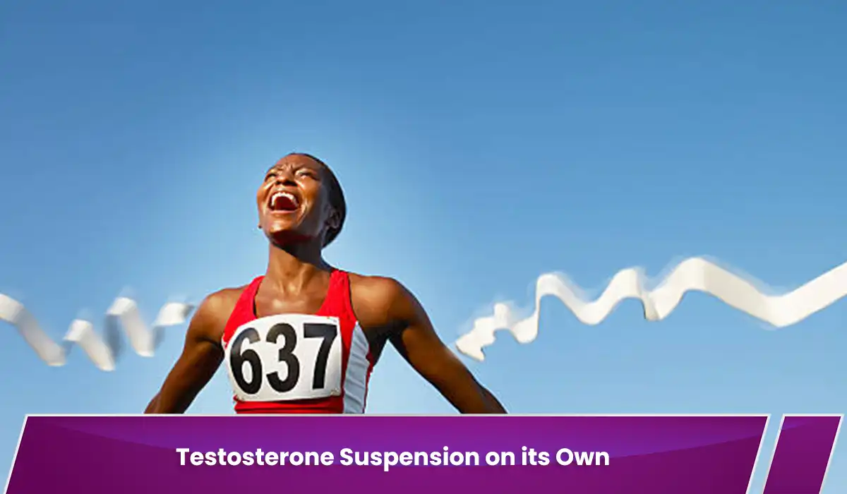 Testosterone Suspension on its Own